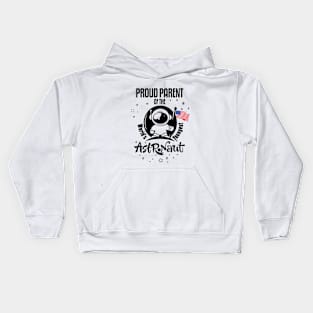 Proud Parent of the World's Youngest Astronauts Kids Hoodie